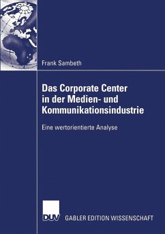 Das Corporate Center in der Medien- und Kommunikationsindustrie (eBook, PDF) - Sambeth, Frank
