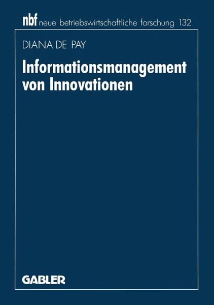 Informationsmanagement von Innovationen (eBook, PDF) Informationsmanagement von Innovationen (eBook, PDF)