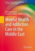 Mental Health and Addiction Care in the Middle East (eBook, PDF)