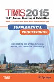 TMS 2015 144th Annual Meeting & Exhibition, Annual Meeting Supplemental Proceedings (eBook, PDF)