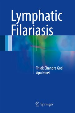 Lymphatic Filariasis (eBook, PDF) - Goel, Trilok Chandra; Goel, Apul