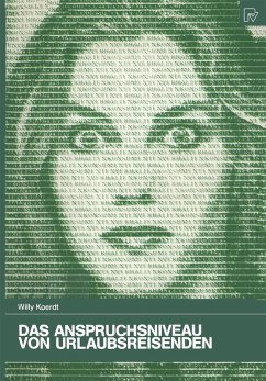 Das Anspruchsniveau von Urlaubsreisenden (eBook, PDF) Cover Das Anspruchsniveau von Urlaubsreisenden (eBook, PDF)