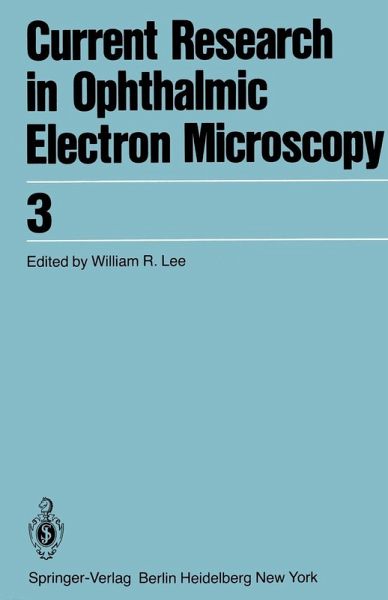 Current Research in Ophthalmic Electron Microscopy (eBook, PDF) Current Research in Ophthalmic Electron Microscopy (eBook, PDF)
