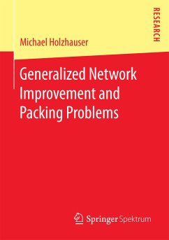Generalized Network Improvement and Packing Problems (eBook, PDF) - Holzhauser, Michael