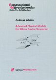 Advanced Physical Models for Silicon Device Simulation (eBook, PDF)