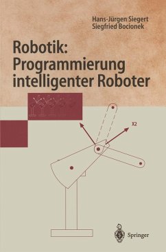Robotik: Programmierung intelligenter Roboter (eBook, PDF) - Siegert, Hans-Jürgen; Bocionek, Siegfried