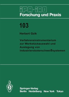 Verfahrensinstrumentarium zur Werkstückauswahl und Auslegung von Industrieroboterschweißsystemen (eBook, PDF) - Gzik, Herbert