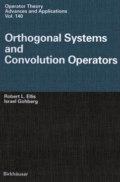 Orthogonal Systems and Convolution Operators (eBook, PDF) - Ellis, Robert L.; Gohberg, Israel