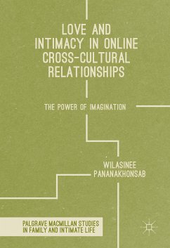 Love and Intimacy in Online Cross-Cultural Relationships (eBook, PDF) - Pananakhonsab, Wilasinee