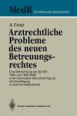 Arztrechtliche Probleme des neuen Betreuungsrechtes (eBook, PDF)