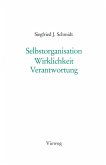 Selbstorganisation Wirklichkeit Verantwortung (eBook, PDF)