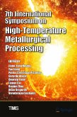 7th International Symposium on High-Temperature Metallurgical Processing (eBook, PDF)