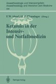 Ketamin in der Intensiv- und Notfallmedizin (eBook, PDF)