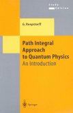 Path Integral Approach to Quantum Physics (eBook, PDF)