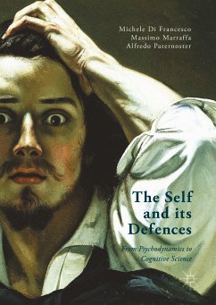 The Self and its Defenses (eBook, PDF) - Marraffa, Massimo; Di Francesco, Michele; Paternoster, Alfredo