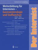 Der Internist: Weiterbildung für Internisten Gastroenterologie und Stoffwechsel (eBook, PDF)