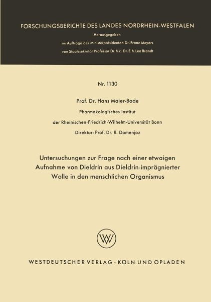 Untersuchungen zur Frage nach einer etwaigen Aufnahme von Dieldrin aus Dieldrin-imprägnierter Wolle in den menschlichen Organismus (eBook, PDF)