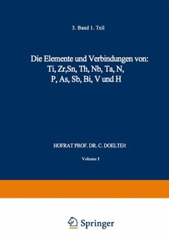 Die Elemente und Verbindungen von: Ti, Zr, Sn, Th, Nb, Ta, N, P, As, Sb, Bi, V und H (eBook, PDF)