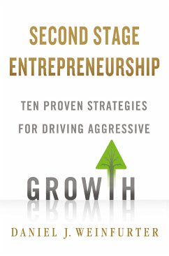 Second Stage Entrepreneurship (eBook, PDF) - Weinfurter, Daniel J.