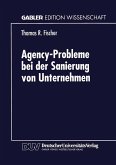 Agency-Probleme bei der Sanierung von Unternehmen (eBook, PDF)