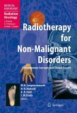 Radiotherapy for Non-Malignant Disorders (eBook, PDF)