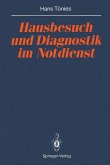 Hausbesuch und Diagnostik im Notdienst (eBook, PDF)