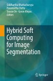 Hybrid Soft Computing for Image Segmentation (eBook, PDF)