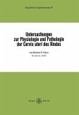 Untersuchungen zur Physiologie und Pathologie der Cervix uteri des Rindes (eBook, PDF)