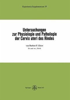Untersuchungen zur Physiologie und Pathologie der Cervix uteri des Rindes (eBook, PDF) - Gloor, H. F.