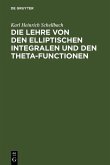 Die Lehre von den elliptischen Integralen und den Theta-Functionen (eBook, PDF)