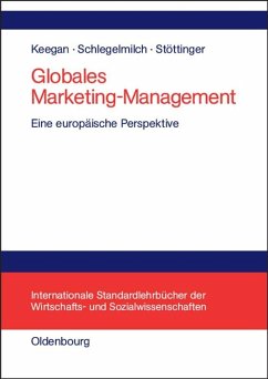 Globales Marketing-Management (eBook, PDF) - Keegan, Warren J.; Schlegelmilch, Bodo; Stöttinger, Barbara
