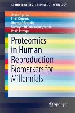 Proteomics in Human Reproduction (eBook, PDF) - Agarwal, Ashok; Samanta, Luna; Bertolla, Ricardo P.; Durairajanayagam, Damayanthi; Intasqui, Paula