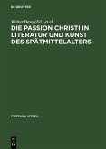 Die Passion Christi in Literatur und Kunst des Spätmittelalters (eBook, PDF)