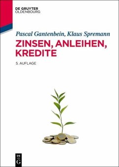 Zinsen, Anleihen, Kredite (eBook, PDF) - Spremann, Klaus; Gantenbein, Pascal