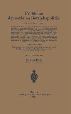 Probleme der sozialen Betriebspolitik (eBook, PDF) - Arnhold, C.; Woldt, R.; Brauweiler, R.; Landmann, H.; Lübbe, E.; Mars, H.; Otte, B.; Schenz, O.; Schomerus, F.; Winschuh, J.