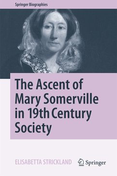 The Ascent of Mary Somerville in 19th Century Society (eBook, PDF) - Strickland, Elisabetta