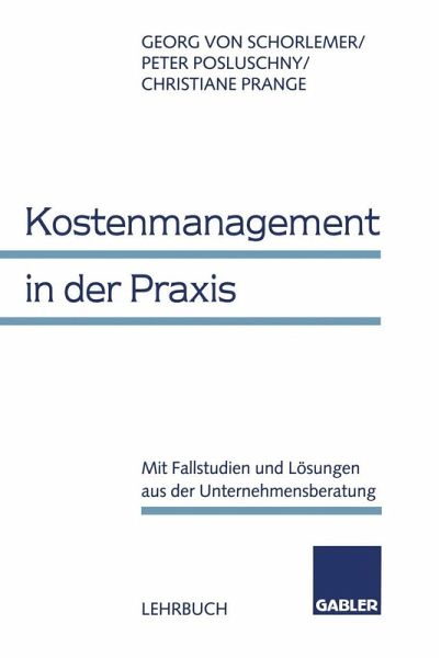 Kostenmanagement in der Praxis (eBook, PDF) Kostenmanagement in der Praxis (eBook, PDF)