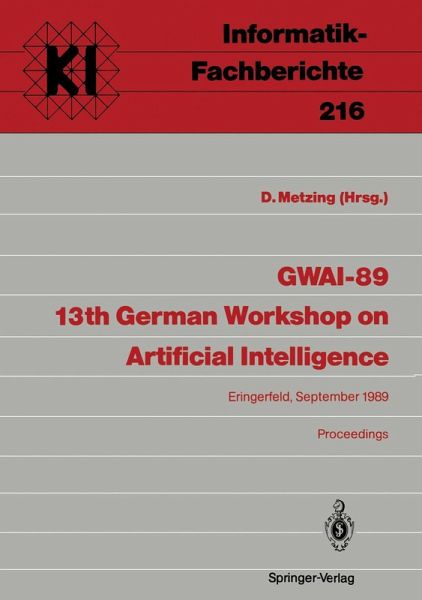 GWAI-89 13th German Workshop on Artificial Intelligence (eBook, PDF) GWAI-89 13th German Workshop on Artificial Intelligence (eBook, PDF)