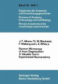 Electron Microscopy of Axon Degeneration: A Valuable Tool in Experimental Neuroanatomy (eBook, PDF)