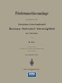 Fördermaschinenanlage auf Schacht No. I der Steinkohlen-Actien-Gesellschaft Bockwa-Hohndorf-Vereinigtfeld bei Lichtenstein (eBook, PDF)