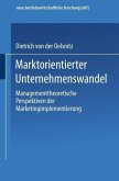 Marktorientierter Unternehmenswandel (eBook, PDF)