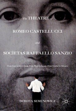 The Theatre of Romeo Castellucci and Socìetas Raffaello Sanzio (eBook, PDF) - Semenowicz, Dorota