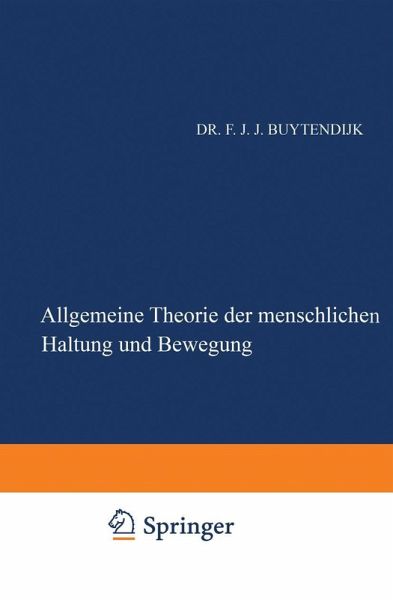 Allgemeine Theorie der Menschlichen Haltung und Bewegung (eBook, PDF) Allgemeine Theorie der Menschlichen Haltung und Bewegung (eBook, PDF)