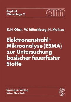 Elektronenstrahl-Mikroanalyse (ESMA) zur Untersuchung basischer feuerfester Stoffe (eBook, PDF) - Obst, Karl Heinz; Münchberg, Wolfgang; Malissa, Hanns