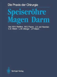 Speiseröhre Magen Darm (eBook, PDF) - Remine, William H.; Welch, John P.; Payne, W. Spencer; Heerden, Jon A. van; Welch, Claude E.; Ottinger, Leslie W.