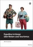 Populäre Irrtümer über Reisen und Tourismus (eBook, PDF)