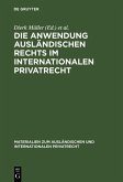 Die Anwendung ausländischen Rechts im internationalen Privatrecht (eBook, PDF)