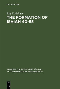The Formation of Isaiah 40-55 (eBook, PDF) - Melugin, Roy F.