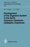 Development of the Digestive System in the North American Opossum (Didelphis virginiana) (eBook, PDF)