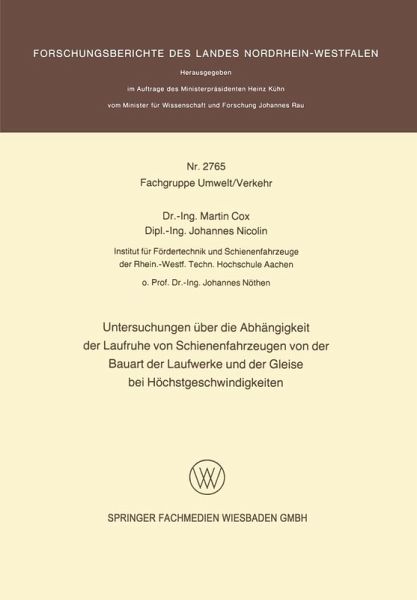 Untersuchungen über die Abhängigkeit der Laufruhe von Schienenfahrzeugen von der Bauart der Laufwerke und der Gleise bei Höchstgeschwindigkeiten (eBook, PDF)